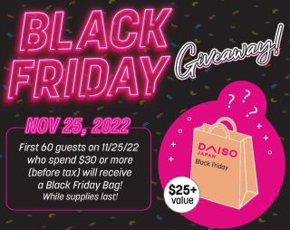 In Store Event Only: Daiso Black Friday Giveaway!